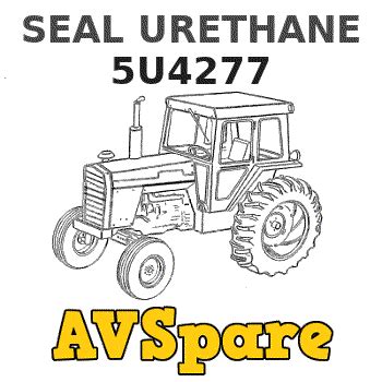 SEAL URETHANE 5U4277 - Caterpillar | AVSpare.com