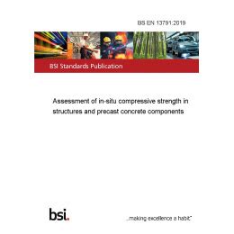 BS EN 13791:2019 Assessment of in-situ compressive strength in ...