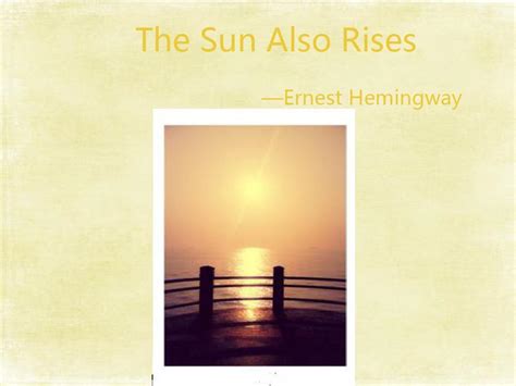 【十点读书】 篇六十八：《太阳照常升起》：海明威笔下巨大而真实的浪漫_图书杂志_什么值得买