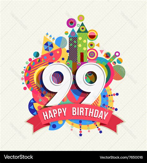 99. Geburtstag - Happy Birthday Geburtstagskarte mit bunten Buchstaben ...