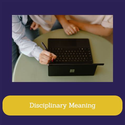 Disciplinary | Disciplinary Meaning
