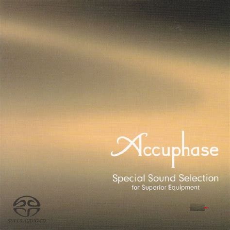 金嗓子第1、2、3、4试音碟-Accuphase special sound selection 1-4 [SACD ISO ] - 音乐地带 - 华声论坛