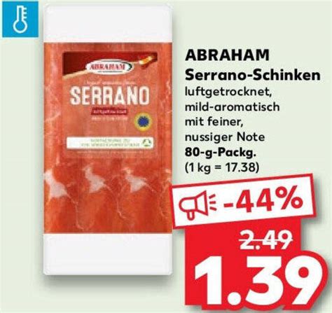 ABRAHAM Serrano-Schinken 80 g Packg. Angebot bei Kaufland
