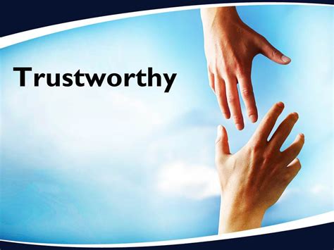 The Value of Being Trustworthy