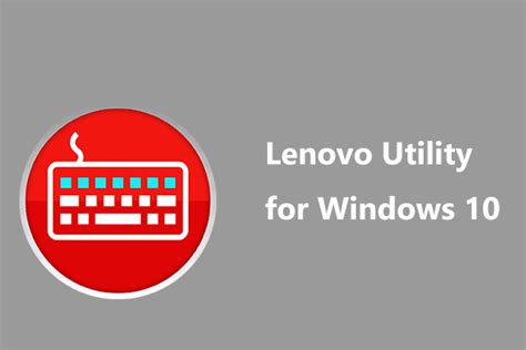 What Is Lenovo Utility And What Does It Do? - Internet Access Guide