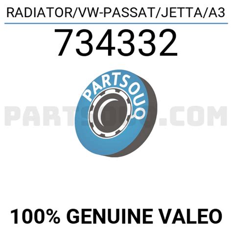 RADIATOR/VW-PASSAT/JETTA/A3 734332 | Valeo Parts | PartSouq