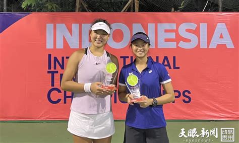 ITF世界女子网球巡回赛古晋站贵阳市网球运动员斩获1冠、2亚_国家体育总局