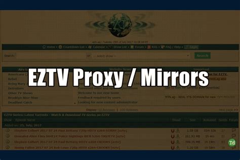 EZTV Proxy – Top 50 EZTV TV Torrent Proxy/Mirror Sites List ...