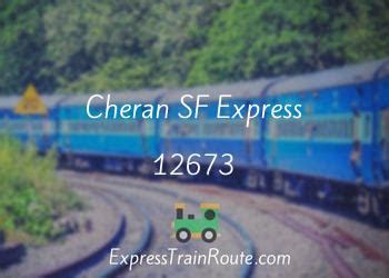 Cheran SF Express - 12673 Route, Schedule, Status & TimeTable