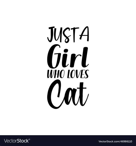 Just a girl who loves paint black letters quote Vector Image
