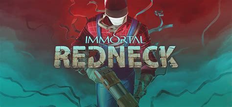 Video Game Review – Immortal Redneck