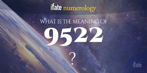 Number The Meaning of the Number 9522
