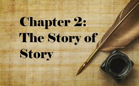 Chapter 2: The Story of Story