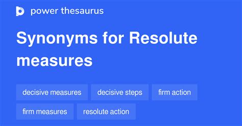 Resolute Measures synonyms - 69 Words and Phrases for Resolute Measures
