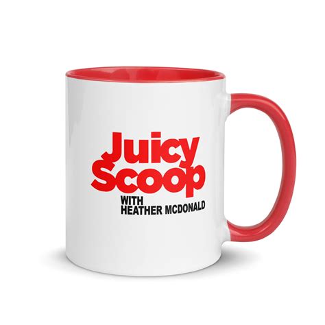 Juicy Scoop with Heather McDonald Coffee Mug – Juicy Scoop Official Shop