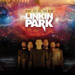 Linkin Park 正版专辑 Unwanted Truth 全碟免费试听下载,Linkin Park 专辑 Unwanted ...