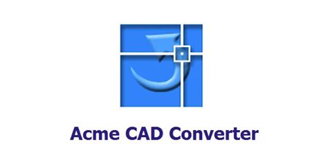 acme cad converter简体中文版-acme cad converter2021下载v8.9.8 官方版-极限软件园