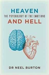 Heaven and Hell: The Psychology of the Emotions (Ataraxia Book 3) eBook ...