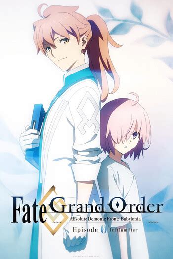 Fate/Grand Order: Absolute Demonic Front - Babylonia - Initium Iter ...