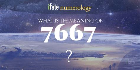 Number The Meaning of the Number 7667