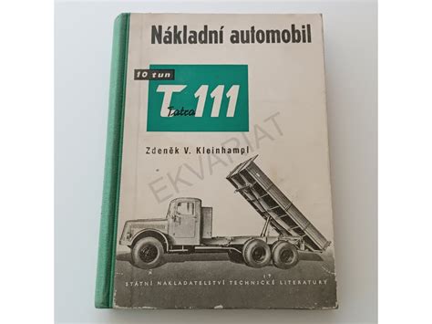 Nákladní automobil 10 tun Tatra 111 (1955) | EKVARIAT