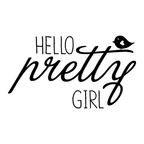 Hello Pretty Girl Wall Quotes™ Decal | WallQuotes.com