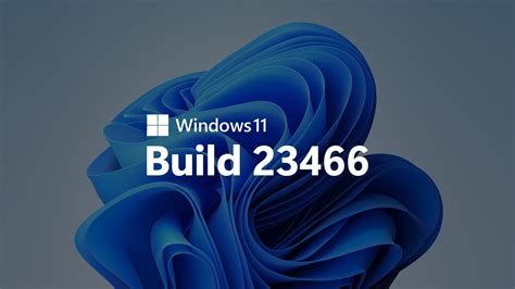 Включаем скрытые нововведения в Windows 11 Build 23466 (канал Dev ...