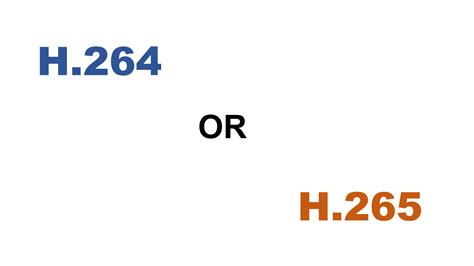 H.264 与 H.265：效率与兼容性之间的纠结