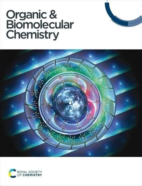 化学SCI期刊推荐：ORGANIC & BIOMOLECULAR CHEMISTRY-佩普学术