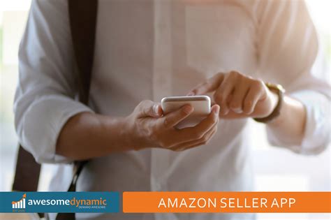 How to Use the Amazon Seller App: Step-by-Step Guide
