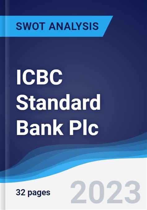 ICBC Standard Bank Plc - Strategy, SWOT and Corporate Finance Report