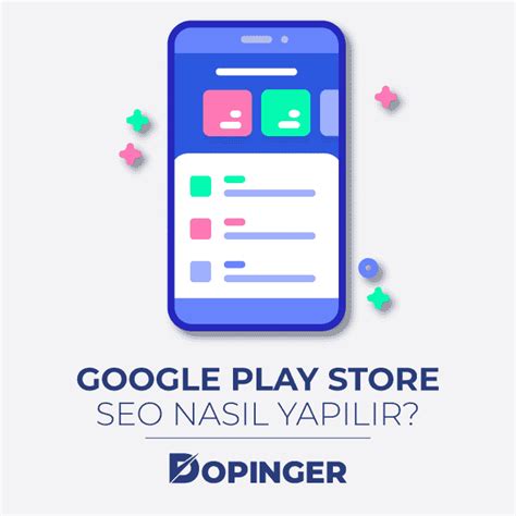 Google Play Store Optimizasyonu Nasıl Yapılır? [SEO] - Dopinger