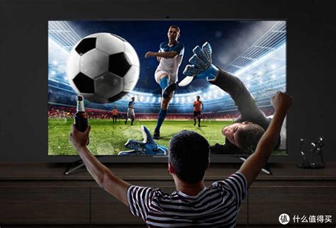 看足球比赛出现残影 什么电视才能享受丝滑般顺畅？_电视_什么值得买