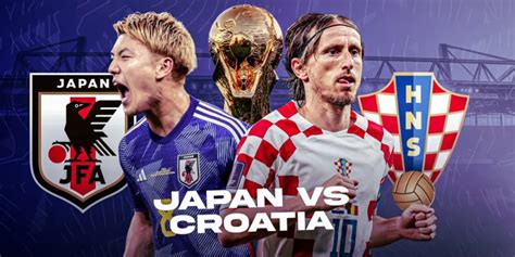 2022卡塔尔世界杯1/8决赛 日本VS克罗地亚 要发体育比分预测竞猜__财经头条
