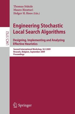 Engineering Stochastic Local Search Algorithms. Designing, Implementing ...