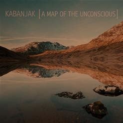 A Map Of The Unconscious (2017) - Kabanjak скачать в mp3 бесплатно ...