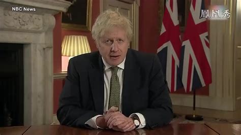英国首相约翰逊下令在英格兰全境实施防疫阻止_凤凰网视频_凤凰网