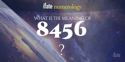Number The Meaning of the Number 8456